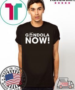 Gondola Now Gift T-Shirts