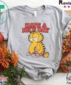 HAVE A NICE DAY Gift T-Shirt