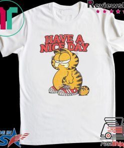 HAVE A NICE DAY Gift T-Shirt