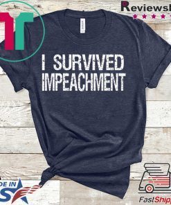 I Survived Impeachment Trump Gift T-Shirts