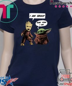 I am Groot Bay Yoda I am 2020 T-Shirt