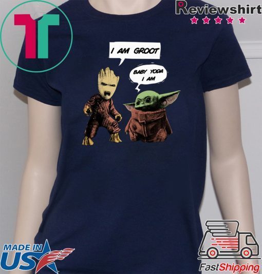 I am Groot Bay Yoda I am 2020 T-Shirt