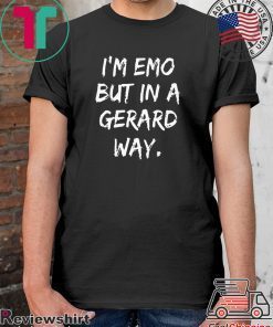 Im Emo But in A Gerard Way 2020 T-Shirt