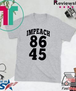 Impeach 45 Anti Trump 8645 Impeachment Gift T-Shirts