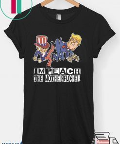 Impeach The Motherfucker Funny Gift For Trump Impeachment Gift Shirt