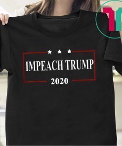 Impeach Trump 2020 - Impeachment Day Gift T-Shirt