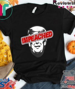 Impeached Trump 45 3rd President - impeachment trump Gift T-Shirt