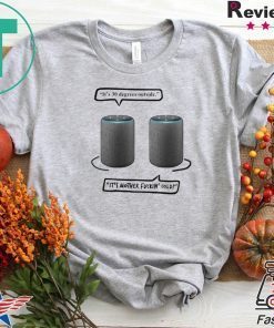 It's 30 degrees outside it's mother fuckin' cold Gift T-Shirt
