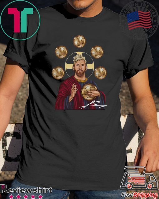 Jesus Messi Six Golden Ball Signature Offcial T-Shirt