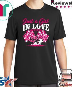 Just A Girl In Love With Racing Gift T-Shirts
