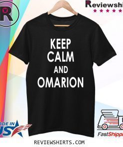 Keep Calm And Omarion Tee Shirt