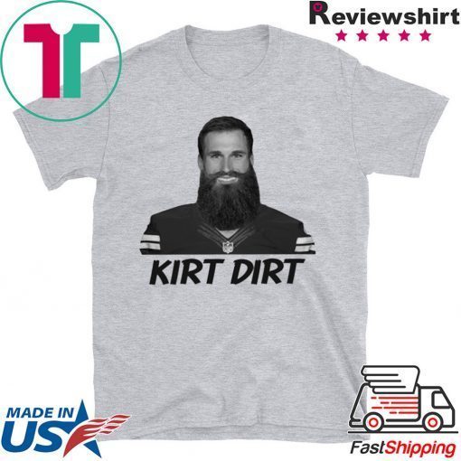 Kirt Dirt Gift T-Shirt