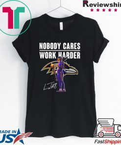 Lamar Jackson Nobody Cares Work Harder Signature Gift T-Shirt