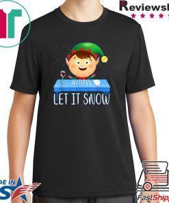 Let It Snow ELF Cocaine Gift T-Shirts