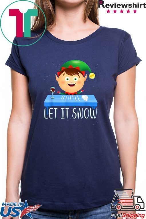 Let It Snow ELF Cocaine Gift T-Shirts