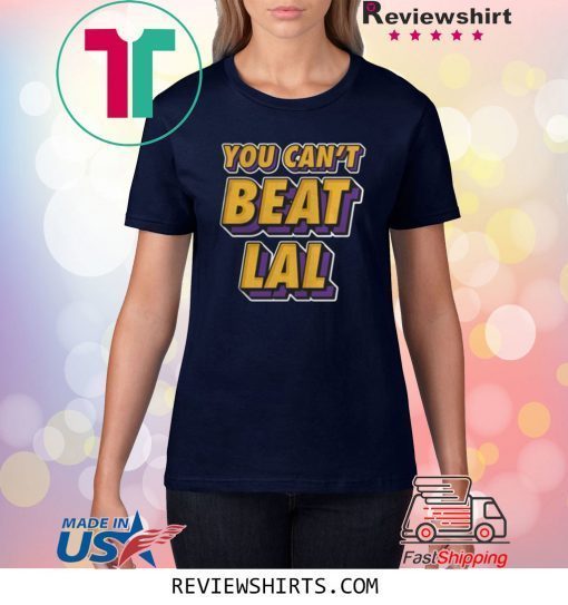 Los Angeles Lakers You Can’t Beat Lal Tee Shirt