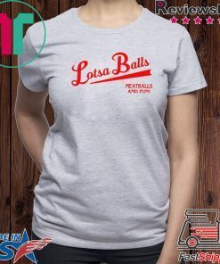 Lotsa Balls Brings Fun And Meatballs Tee Shirts