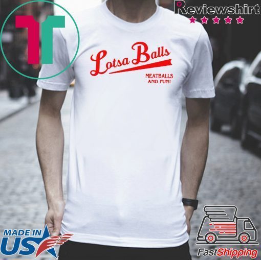 Lotsa Balls Brings Fun And Meatballs Tee Shirts