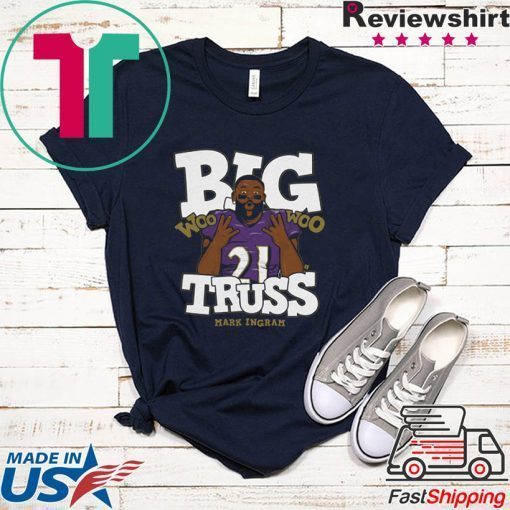 Mark Ingram Big Truss Woo Woo Gift T-Shirt