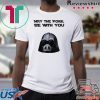 May the pork be with you Gift T-Shirt