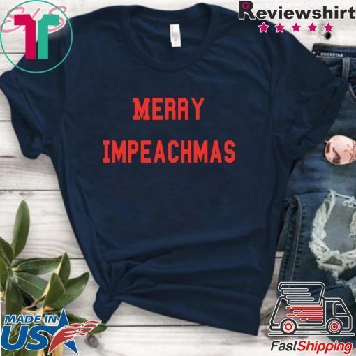 Mery Impeachmas Shirt Anti Donald Trump Impeachment day Tee Shirt