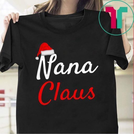 Nana Claus Christmas Gift T-Shirts