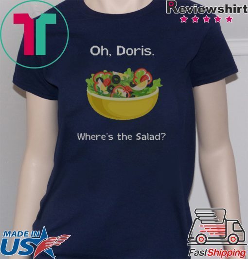 Oh Doris Where’s The Salad Ugly Christmas Shirts