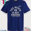 Packers The North Is Not Enough Gift T-Shirt