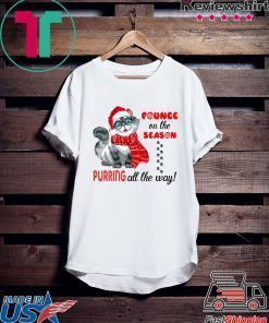 Pounce On The Season Purring All The Way Gift T-Shirts