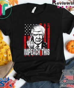 Pro Trump 2020 Impeach This Stop Impeachment Trump Supporter 2020 T-Shirt