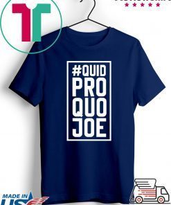 Quid Pro Quo Joe 2020 T-Shirt