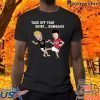 Radier Beavis and Butthead take off that shirt dumbass 2020 T Shirt