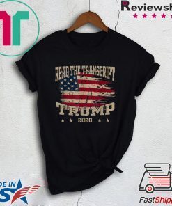 Read The Transcript Impeachment Donald Trump President 2020 Shirts