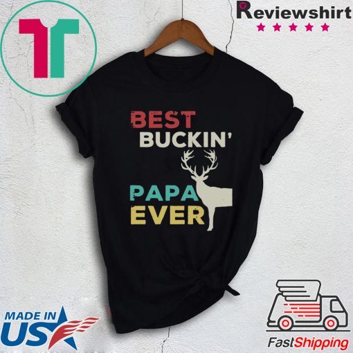 Reindeer Best buckin papa ever Gift T-Shirt