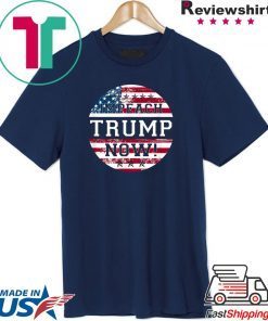 Retro Vintage USA Flag impeachment Trump Now 2020 Tee Shirts