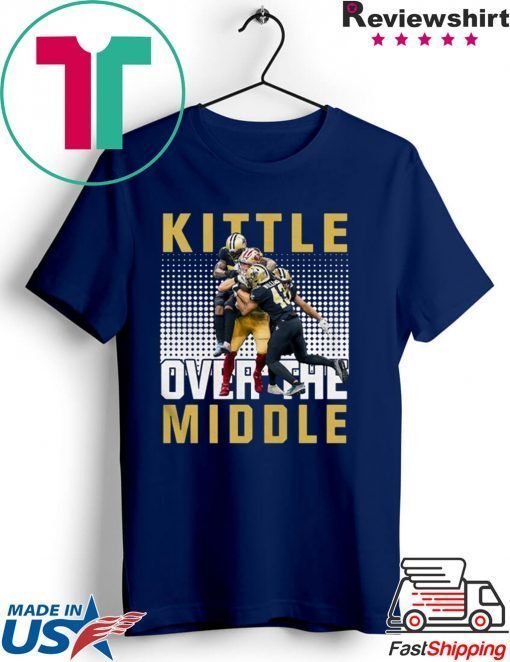 San Francisco 49ers vs New Orleans Saints Kittle Over The Middle 2020 T-Shirt