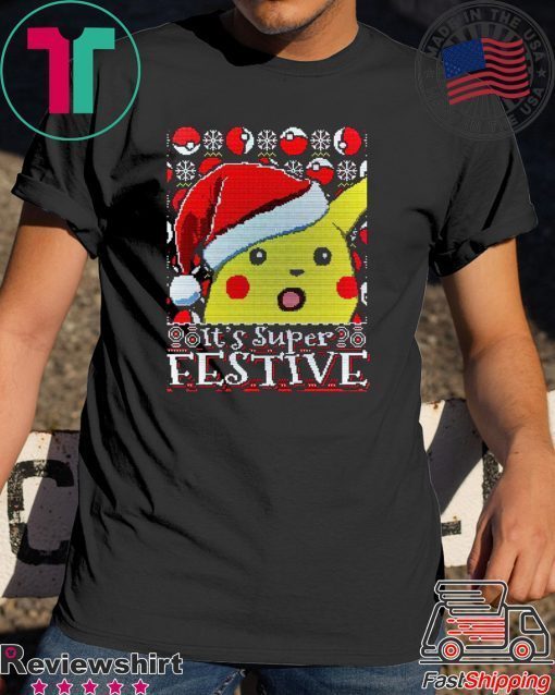 Santa Pika It’s Super Festive Gift T-Shirt