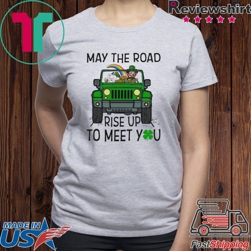 Snoopy May The Road Rise Up To Meet You Tee Shirts