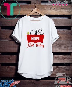 Snoopy and Woodstock nope not today Gift T-Shirt