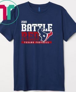 Texans Battle Red 2019 Gift T-Shirt