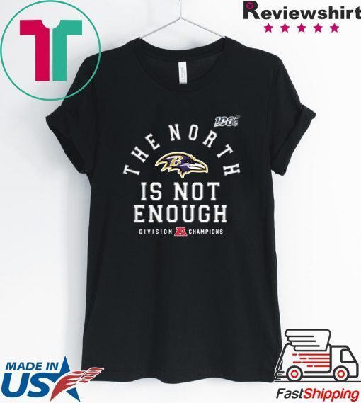 The North Is Not Enough Gift T-Shirt