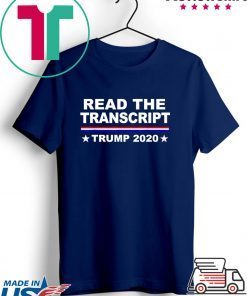 Trump Impeachment Hoax Shirt Read the Transcript Gift T-Shirt