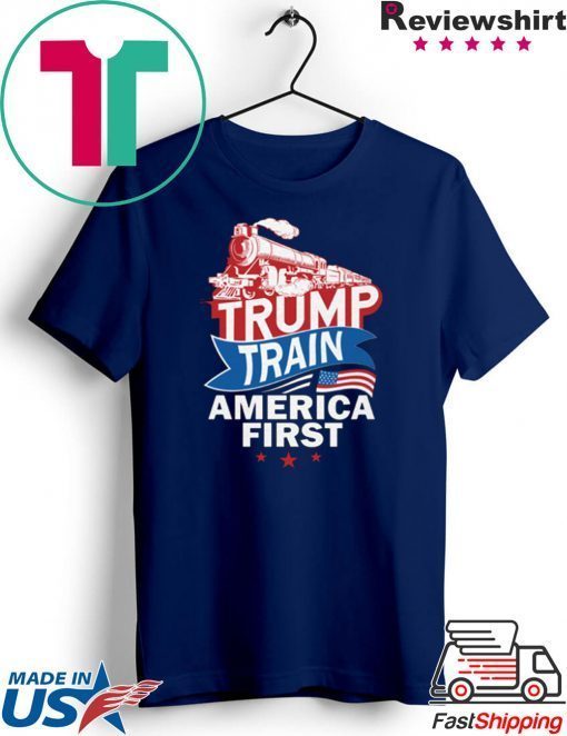 Trump Train America First Gift T-Shirts