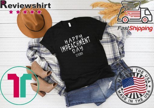 Trump impeachment Tee Happy Impeachment Day adults & Kids Gift T-Shirt