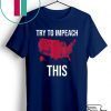 Try To Impeach This usa election 2016 county map trump 2020 Unisex T-Shirts