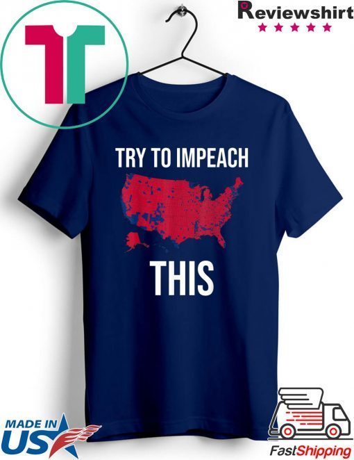 Try To Impeach This usa election 2016 county map trump 2020 Unisex T-Shirts