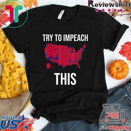 Try To Impeach This usa election 2016 county map trump 2020 Unisex T-Shirts