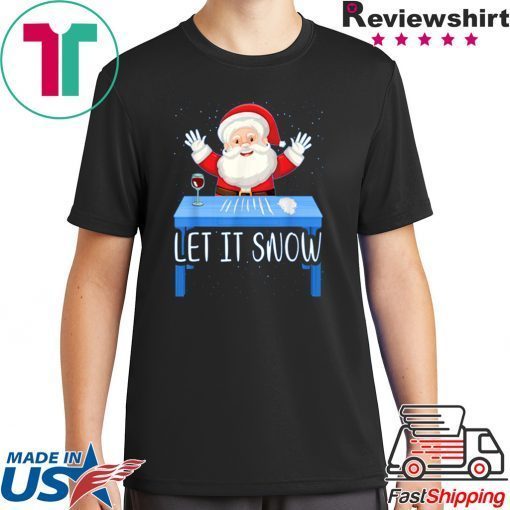 Walmart Cocaine Santa Let It Snow Unisex T-Shirt
