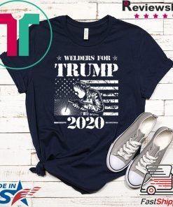 Welders for Trump 2020 Tee Shirts