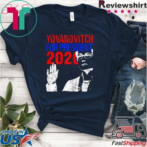 Yovanovitch for President 2020 Impeachment Day Trump Ukraine Meme Shirts